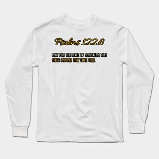 Psalms 122:6 Long Sleeve T-Shirt